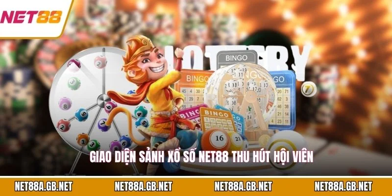 Giao diện sảnh xổ số NET88 thu hút hội viên